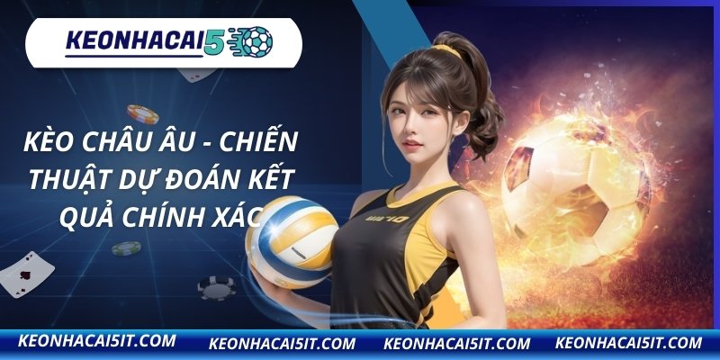 Kèo Châu Âu