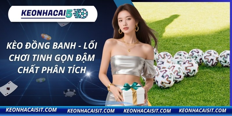 Kèo đồng banh