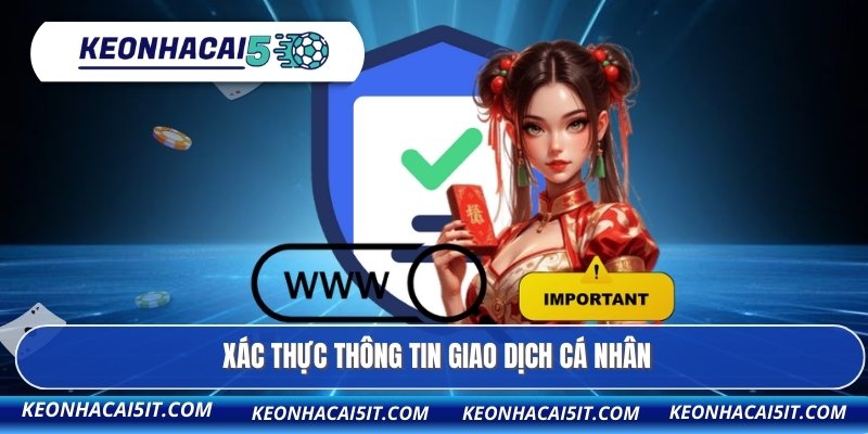 Xác thực thông tin giao dịch cá nhân