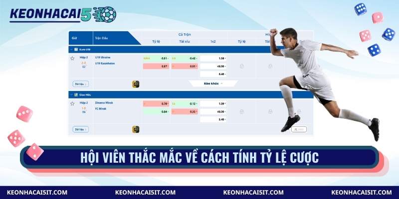 Hội viên thắc mắc về cách tính tỷ lệ cược
